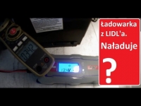 Czy ładowarka z LIDL'a skutecznie naładuje akumulator?
